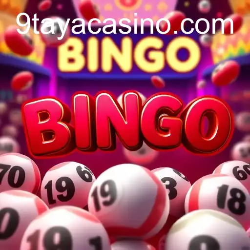 Exploring the Excitement of Bingo at 9taya Casino